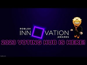 ROBLOX INNOVATION AWARDS 2023 VOTING HUB IS HERE!!!