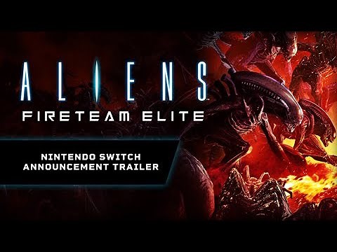 Aliens: Fireteam Elite - Nintendo Switch Announcement Trailer