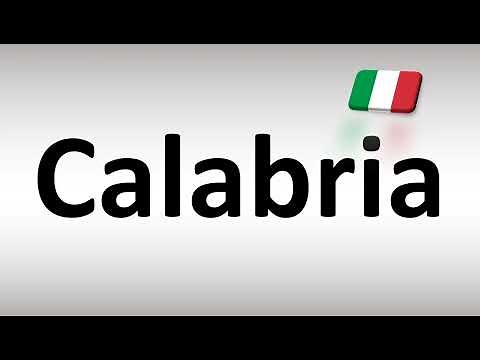 How to Pronounce Calabria (Italian Region)
