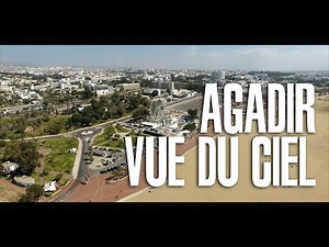 AGADIR MOROCCO VUE DU CIEL 🇲🇦🎥 أكادير المغرب أغادير جولة من السماء