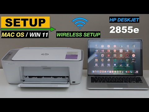 HP DeskJet 2855e Setup Windows 11 & Mac OS, Connect To WiFi, Add In Laptop For Wireless Print & Scan