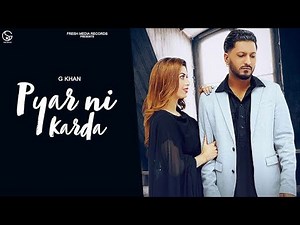 Pyar Ni Karda | G khan ft. Garry Sandhu | Official Video ( beautiful kashmir ) Fresh Media Records