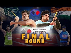 Men’s Javelin Throw Final - Neeraj Chopra vs Arshad Nadeem | World athletic championship 2025
