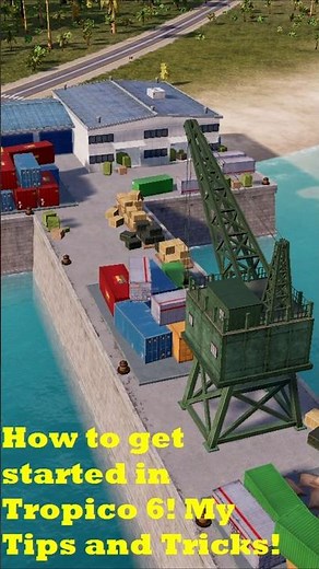 How to get started in Tropico 6! My Tips and Tricks!