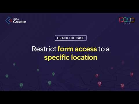 How to Restrict Form Access to a Specific Location | Zoho Creator