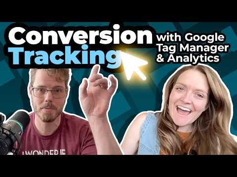 Conversion Tracking with Google Tag Manager and Google Analytics | The Digital Plumbing Podcast Ep 3