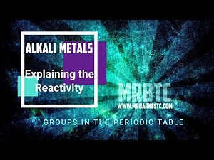 GCSE Chemistry 1-9: Explaining the Reactivity of the Alkali Metals