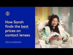 How Sarah Orders Contact Lenses | 1-800 Contacts