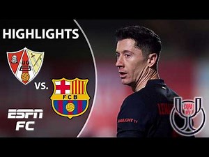 🚨 LEWY-POWERED DOMINANCE 🚨 Barbastro vs. Barcelona | Copa del Rey Highlights | ESPN FC