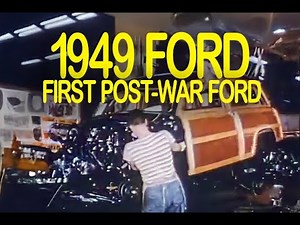 Inside the 1949 Ford: America’s First Postwar Car & the Assembly Line That Built It