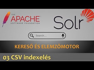 Apache Solr keresőmotor - 03 - CSV adat indexelés