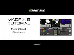 MADRIX 5 Tutorial - Mixing Of Linked Effect Layers