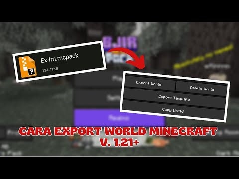 Cara Export World Minecraft PE V.1.21+ Dijamin Work!