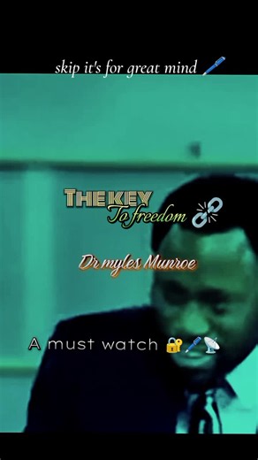 The Key to Freedom: Myles Munroe on Purpose and Reaching Full Potential