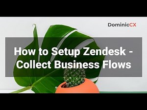 How to setup Zendesk - Collect Business Flows or Use Cases