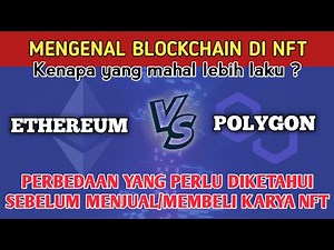 ANDA PERLU TAHU PERBEDAAN ETHEREUM vs POLYGON DALAM NFT!