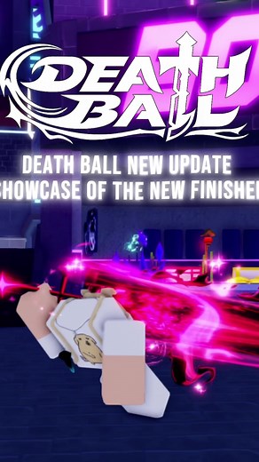 Death Ball New Update: Showcase of the New Finisher