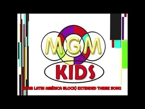 MGM Kids (MGM Latín América Block 1998) - Extended Theme Song | SPTL™