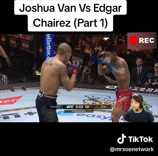 Joshua Van Vs Edgar Chairez (Part 1) #fyppppppppppppppppppppppp #myanmartiktok🇲🇲🇲🇲 #foryourpage #UfC #Joshuavan