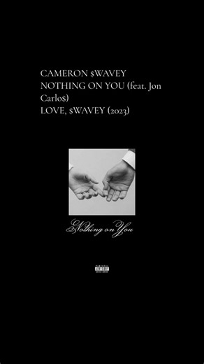 05. NOTHING ON YOU (@Jon Carlos verse) #cameronswavey#cameron#swavey #itscameronswavey#loveswavey#love#goodnews#lilshawty#slow#angelsinflorida#nothingonyou#stayclose#indemand#made4me#differentbag#rap#rapnrnb#florida#ffloridarap#floridarnb#floridacheck#sarasota#westpalmbeach#aboogiewitdahoodie#aboogie#snot#partynextdoor#jacquees#drake#blxst#gherbo