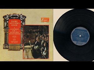 Anthony Newman & Joseph Payne (harpsichord, organ) Padre Antonio Soler, 6 Concerti