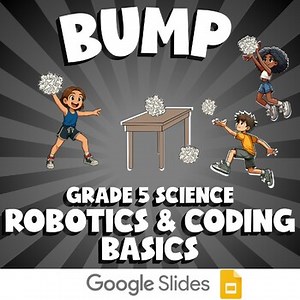Robotics & Coding Basics BUMP Science Game | No Prep Grade 5 Review