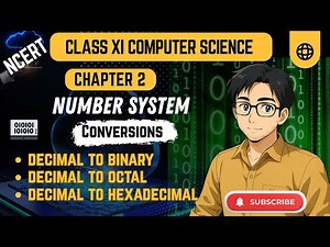 Decimal to Binary ,Octal & Hexadecimal Conversion | Number System | Class 11 Computer Science