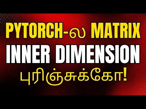 PyTorch Tutorial in Tamil | PyTorch Tutorial for beginners Tamil #11