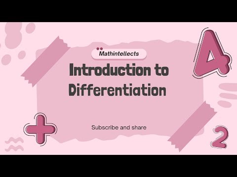 INTRODUCTION TO DIFFERENTIATION