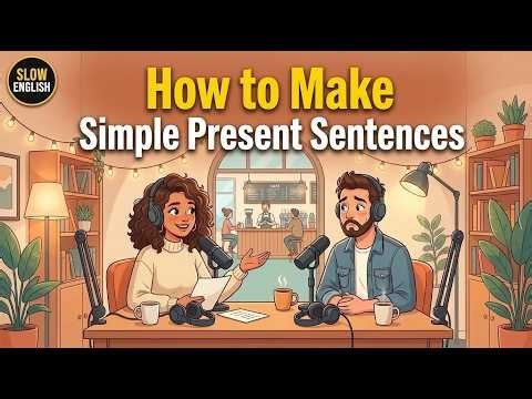 Simple Present Sentences Made Easy | Beginner English | English Conversation Pra