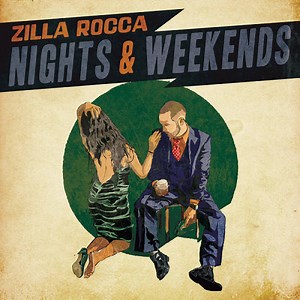 Zilla Rocca - Nights & Weekends