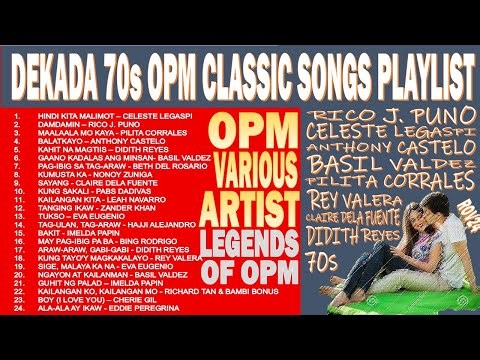 DEKADA 70s OPM CLASSIC SONGS PLAYLIST - VARIOUS CLASSIC - NONSTOP OPM COLLECTION
