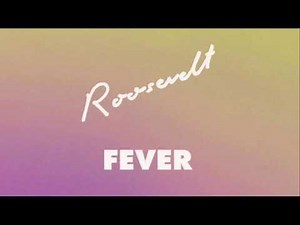 Roosevelt - Fever (Extended) #Roosevelt #Retro