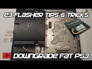 E3 Flasher Tips and Tricks for Downgrading Fat PS3