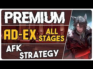 All AD-EX Stages | AD-EX-1 to 8 + Challenge Mode | Premium AFK Strategy |【Arknights - アークナイツ】