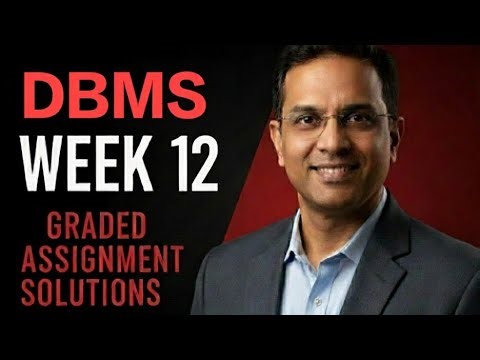 DBMS Week 12 Graded Assignment Solutions IIT Madras BS Data Scienc...