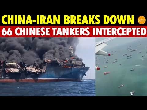 China-Iran Breaks Down! Iran Intercepts 66 Chinese Tankers, Stranded in the Persian Gulf