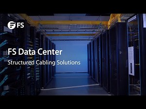 Data Center Structured Cabling Solutions | FS