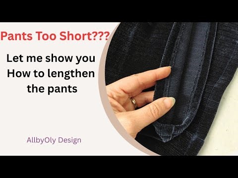 Pants too Short?? let's make them longer