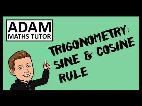 GCSE Trigonometry: Sine & Cosine Rule - Adam Maths Tutor