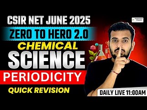 Periodicity | CSIR NET June 2025 | CSIR NET Chemical Science by Tej Sir