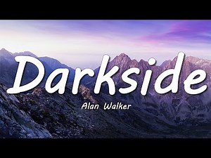 Alan Walker - Darkside (Lyrics) ft. Au/Ra and Tomine Harket