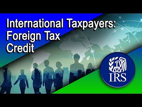 International Taxpayers-Foreign Tax Credit