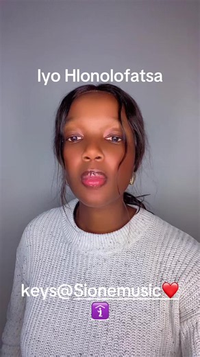 Iyo Hlonolofatsa — Sione vocals and choir keys