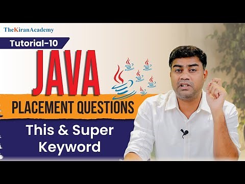 Java Super & This Keyword | PLACEMENT Interview Questions | Interviewer's Favorite | Tutorial- 10
