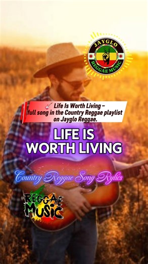 🎸 Life Is Worth Living – full song in the Country Reggae playlist on Jayglo Reggae. #newreggae