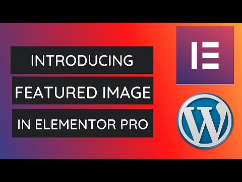How to Add and Style Featured Image in Elementor Pro | Elementor Pro Tutorial - 2021