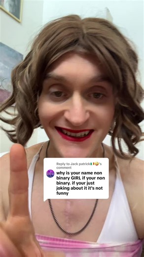 Replying to @Jack patrick🇮🇪🤪 The name is non-binary girl because I am a non-binary girl I am non-binary and also a girl. And go to Google and ask them if that’s OK because Google says that it’s perfectly acceptable for me to be both and partially female I like to be thought of it mostly a girl but since I have a hot dog, I’m technically still a little bit of a man which makes me non-binary. Non-binary does not mean that you are neither gender. It’s sometimes means that you were both and a lit