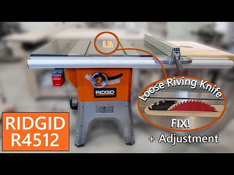 Ridgid R4512 Table Saw | Loose Riving Knife + Adjustment
