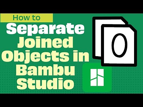 How to Separate Joined Objects in Bambu Studio
